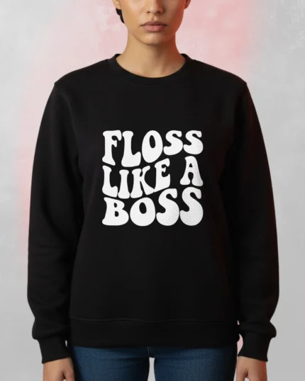 Floss Like A Boss Sweatshirt