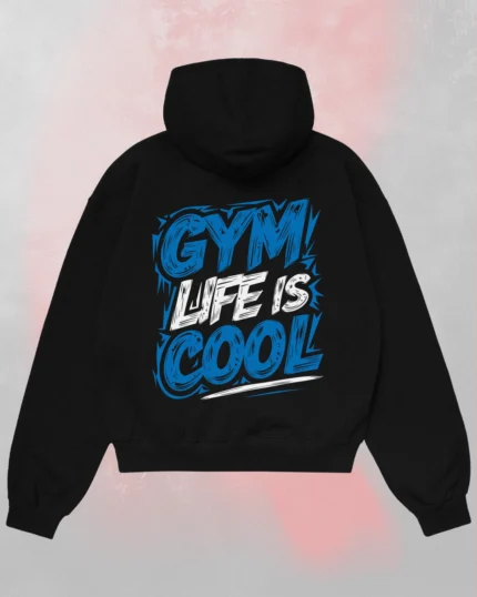 gym life is cool hoodie