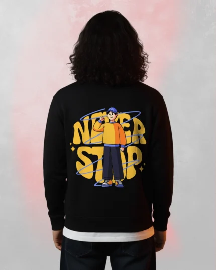 never stop printed sweatshirt