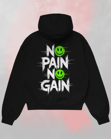 no pain no gain hoodie